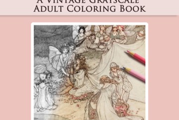 Arthur Rackham's Fairies and Nymphs: A Vintage Grayscale Adult Coloring Book