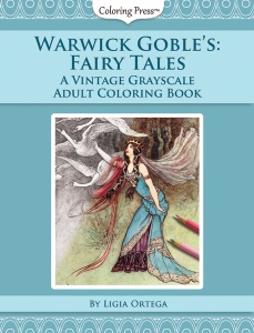 Warwick Goble's Fairy Tales - A Vintage Grayscale Adult Coloring Book